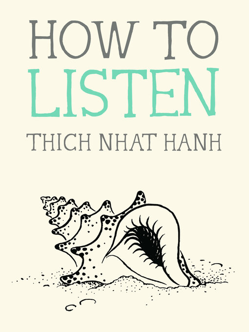 Title details for How to Listen by Thich Nhat Hanh - Wait list